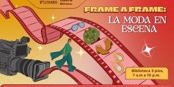 Visita nuestro centro de interés "Frame:frame: la moda en escena" 