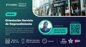 Charla: Orientacion Servicios de Emprendimiento. Charla: Orientacion Servicios de Emprendimiento.