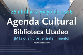 Agenda Cultural 26 abril al 2 de mayo de 2026